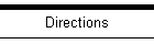 Directions